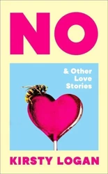 No & Other love stories wer. angielska - Logan Kirsty