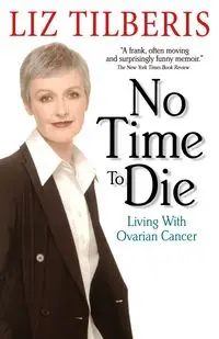 No Time to Die - Liz Tilberis