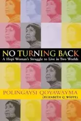 No Turning Back - Qoyawayma Polingaysi