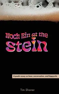 Noch Ein at the Stein - Tim Shaner