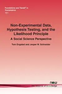 Non-Experimental Data, Hypothesis Testing, and the Likelihood Principle - Tom Engsted