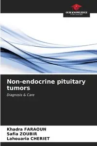 Non-endocrine pituitary tumors - FARAOUN Khadra