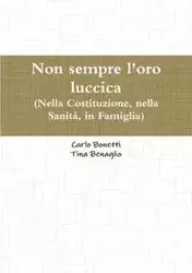 Non sempre l'oro luccica - Tina Benaglio