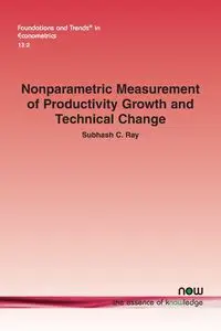 Nonparametric Measurement of Productivity Growth and Technical Change - Ray Subhash C.