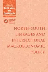 North South Linkages and International Macroeconomic Policy - David Vines