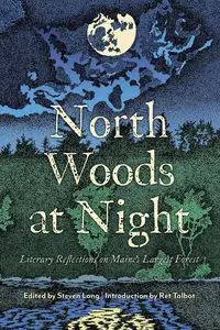 North Woods at Night - Long Steven