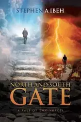 North and South Gate - Stephen Ibeh A