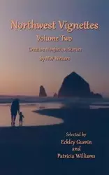 Northwest Vignettes Volume Two - Writers Northwest