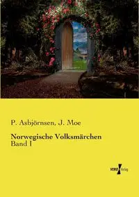 Norwegische Volksmärchen - Asbjörnsen P.