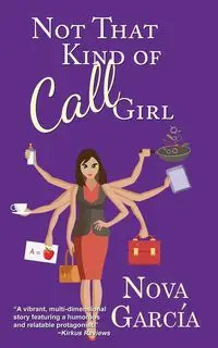 Not That Kind of Call Girl - Nova Garcia