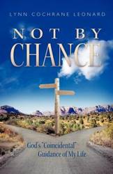 Not by Chance - Leonard Lynn Cochrane