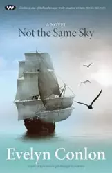 Not the Same Sky - Evelyn Conlon