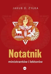 Notatnik ministrantów i lektorów - Jakub D. Żyłka