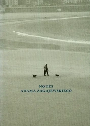 Notes Adama Zagajewskiego - Adam Zagajewski