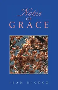 Notes of Grace - Jean Hickox