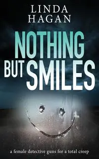 Nothing But Smiles - Linda Hagan