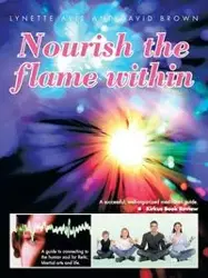 Nourish the Flame Within - Avis Lynette