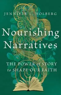Nourishing Narratives - Jennifer Holberg L