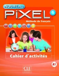 Nouveau Pixel 1 A1 ćwiczenia - Catherine Favret, Sylvie Schmitt