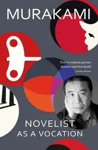 Novelist as a Vocation - Murakami Haruki