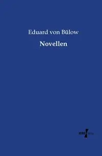 Novellen - von Bülow Eduard