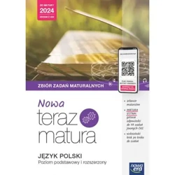 Nowa Teraz Matura 2024. Język polski. Zbiór zadań maturalnych. Zakres podstawowy i rozszerzony