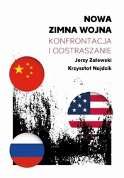 Nowa zimna wojna. Konfrontacja i odstraszanie - Jerzy Zalewski