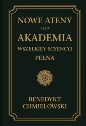 Nowe Ateny albo Akademia wszelkiey scyencyi T.3 - Benedykt Chmielowski