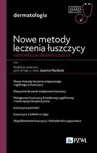 Nowe metody leczenia łuszczycy. Vademecum dermatologa. - Joanna Narbutt