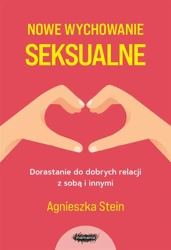 Nowe wychowanie seksualne w.2 - Agnieszka Stein