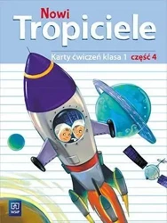 Nowi Tropiciele SP 1 ćwiczenia cz.4 WSiP - Praca zbiorowa