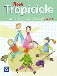 Nowi Tropiciele SP 2 Matematyka ćwiczenia cz.2 - Beata Szpakowska, Dorota Zdunek