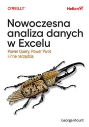 Nowoczesna analiza danych w Excelu - George Mount