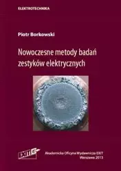 Nowoczesne metody badań zestyków elektrycznych - Piotr Borkowski