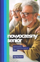 Nowoczesny Senior 2024. Przewodnik po cyfrowym świecie - Opracowanie zbiorowe