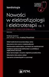 Nowości w elektrofizjologii i elektroterapii Zasady postępowania - Andrzej Wysokiński