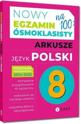 Nowy Egzamin ósmoklasisty J. polski Arkusze 2024.. - praca zbiorowa