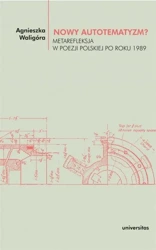 Nowy autotematyzm? Metarefleksja w poezji polskiej - Agnieszka Waligóra
