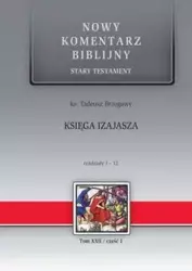 Nowy komentarz...T.22/1  ST Księga Izajasza 1-12 - Tadeusz Brzegowy