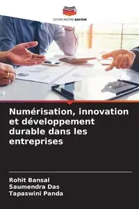 Numérisation, innovation et développement durable dans les entreprises - Bansal Rohit