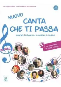 Nuovo Canta che ti passa Podręcznik + CD - Torresan Paolo, Naddeo Ciro Massimo, Trama Giuliana