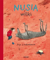 Nusia i wilki - Pija Lindenbaum