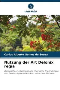 Nutzung der Art Delonix regia - Carlos Alberto Gomes de Souza