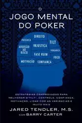 O Jogo Mental do Poker - Jared Tendler