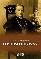 O miłości Ojczyzny - św. Józef Bilczewski