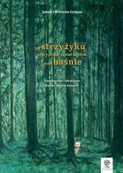 O strzyżyku, który chciał.... (w. czarno-białe) - Wilhelm Grimm, Jakob Grimm