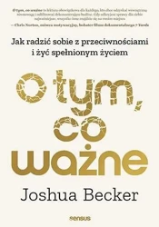 O tym, co ważne - Joshua Becker