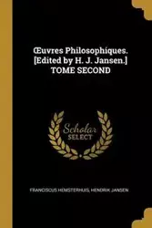 Œuvres Philosophiques. [Edited by H. J. Jansen.] TOME SECOND - Hemsterhuis Franciscus