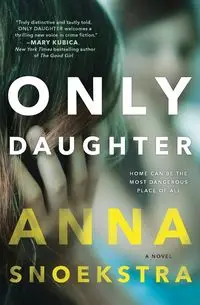 ONLY DAUGHTER ORIGINAL/E - Anna Snoekstra