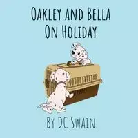 Oakley and Bella on Holiday - Swain DC